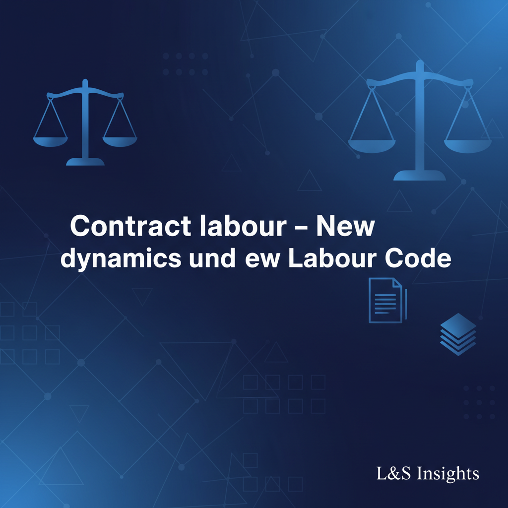 Contract labour – New dynamics under new Labour Code